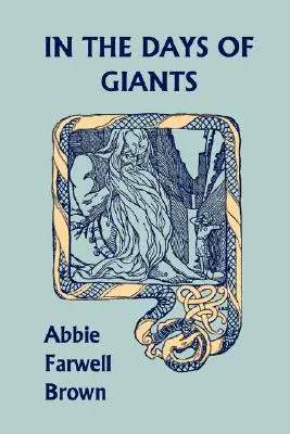 En los días de los gigantes (Clásicos de ayer) - In the Days of Giants (Yesterday's Classics)