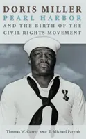 Doris Miller, Pearl Harbor y el nacimiento del movimiento por los derechos civiles, volumen 158 - Doris Miller, Pearl Harbor, and the Birth of the Civil Rights Movement, Volume 158