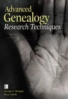 Fortgeschrittene Genealogie-Forschungstechniken - Advanced Genealogy Research Techniques