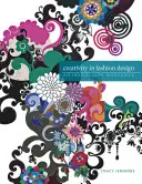 La creatividad en el diseño de moda: Un cuaderno de inspiración - Creativity in Fashion Design: An Inspiration Workbook