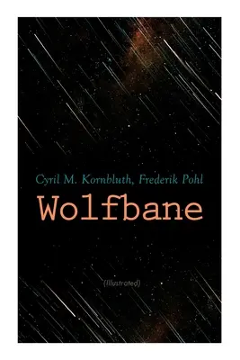 Wolfbane (Ilustrada): Novela distópica - Wolfbane (Illustrated): Dystopian Novel