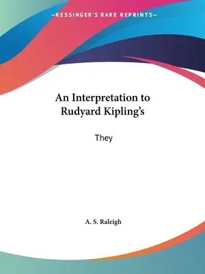 Una Interpretación a Rudyard Kipling's: Ellos - An Interpretation to Rudyard Kipling's: They