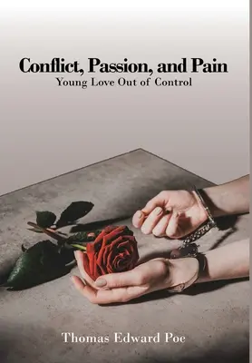Conflicto, pasión y dolor - Conflict, Passion, and Pain