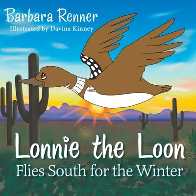 Lonnie, el somorgujo, vuela al sur para pasar el invierno - Lonnie the Loon Flies South for the Winter