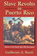 Revueltas de esclavos en Puerto Rico - Slave Revolts in Puerto Rico