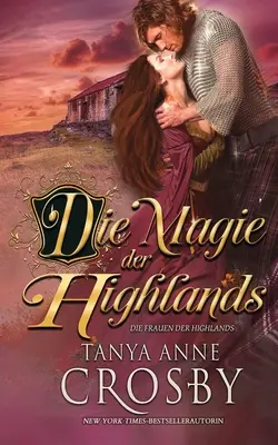 La magia de las Highlands - Die Magie der Highlands