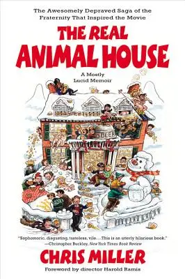 El verdadero Animal House: La increíblemente depravada saga de la fraternidad que inspiró la película - The Real Animal House: The Awesomely Depraved Saga of the Fraternity That Inspired the Movie