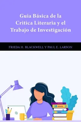 Gua Bsica de la Crtica Literaria Y El Trabajo de Investigacin - Gua Bsica de la Critica Literaria Y El Trabajo de Investigacin