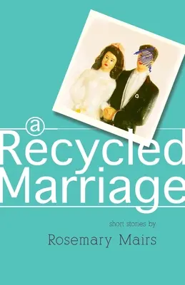 Un matrimonio reciclado - A Recycled Marriage