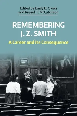 Recordando a J. Z. Smith: Una carrera y sus consecuencias - Remembering J. Z. Smith: A Career and Its Consequence