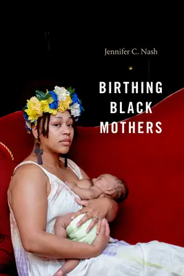 Dando a luz a madres negras - Birthing Black Mothers