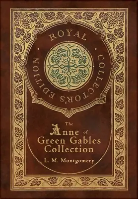 Colección Ana de las Tejas Verdes (Edición Real de Coleccionista) (Tapa dura plastificada con sobrecubierta) Ana de las Tejas Verdes, Ana de Avonlea, Ana de t - The Anne of Green Gables Collection (Royal Collector's Edition) (Case Laminate Hardcover with Jacket) Anne of Green Gables, Anne of Avonlea, Anne of t