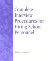 Procedimientos completos de entrevista para la contratación de personal escolar - Complete Interview Procedures for Hiring School Personnel