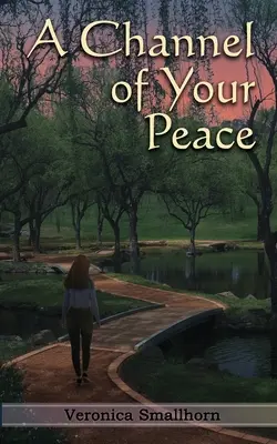 Un canal de tu paz - A Channel of Your Peace