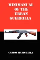 Minimanual del Guerrillero Urbano - Minimanual of the Urban Guerrilla