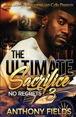 The Ultimate Sacrifice 3: Sin remordimientos - The Ultimate Sacrifice 3: No Regrets