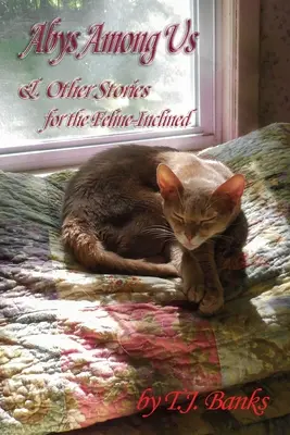 Abys entre nosotros y otras historias: Para los amantes de los felinos - Abys Among Us & Other Stories: For the Feline-Inclined