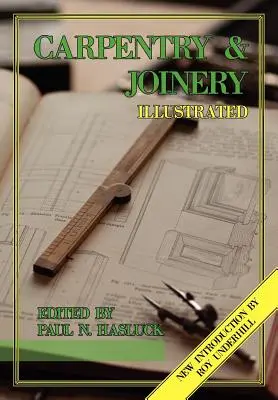 Carpintería y Ebanistería Ilustradas - Carpentry and Joinery Illustrated