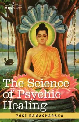 La Ciencia de la Curación Psíquica - The Science of Psychic Healing