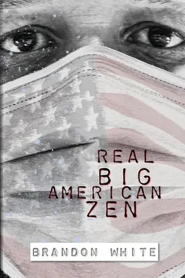 El gran zen americano - Real Big American Zen