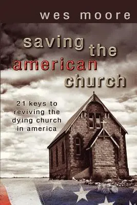 Salvando a la Iglesia Americana - Saving the American Church