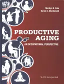 Envejecimiento Productivo: Una Perspectiva Ocupacional - Productive Aging: An Occupational Perspective