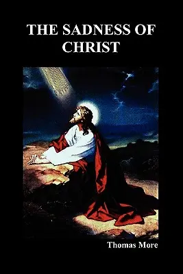 La tristeza de Cristo - The Sadness of Christ