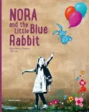 Nora y el conejito azul - Nora and the Little Blue Rabbit