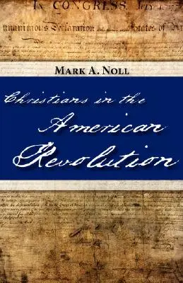 Los cristianos en la Revolución estadounidense - Christians in the American Revolution