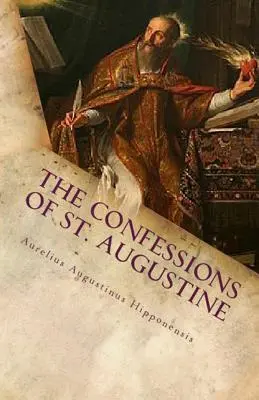 Las Confesiones de San Agustín - The Confessions of St. Augustine