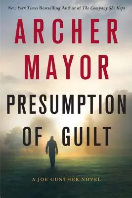 Presunción de culpabilidad: Una novela de Joe Gunther - Presumption of Guilt: A Joe Gunther Novel