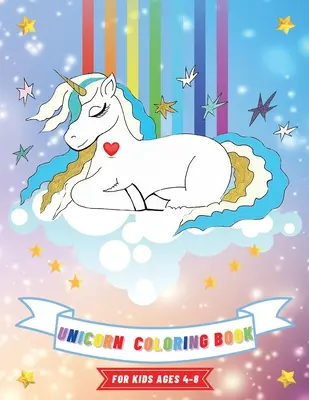 Libro para colorear de unicornios: Para niños de 4 a 8 años 8,5 x 11 Libro de actividades para niñas - Unicorn Coloring Book: For Kids Ages 4-8 8.5 x 11 Activity Book for Girls
