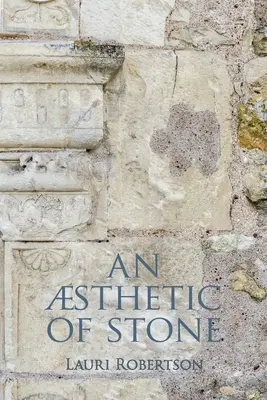 Una estética de piedra - An sthetic of Stone