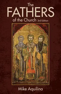 Los Padres de la Iglesia: Una introducción a los primeros maestros cristianos - The Fathers of the Church: An Introduction to the First Christian Teachers