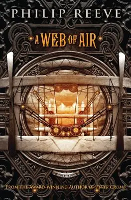 Telaraña de aire (Trilogía de la Miga de Fiebre, Libro 2), 2 - A Web of Air (the Fever Crumb Trilogy, Book 2), 2