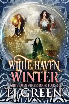 El invierno de White Haven: White Haven Witches Books 4 -6 - White Haven Winter: White Haven Witches Books 4 -6