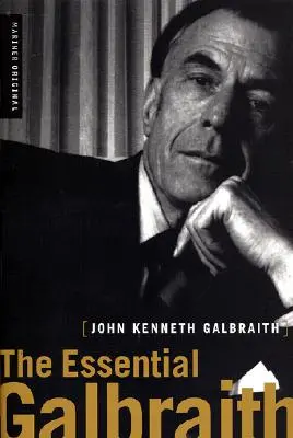 El Galbraith esencial - The Essential Galbraith