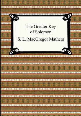 La Gran Llave de Salomón - The Greater Key of Solomon