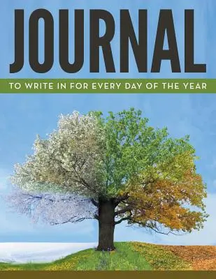 Diario para escribir cada día del año - Journal To Write In For Every Day Of The Year