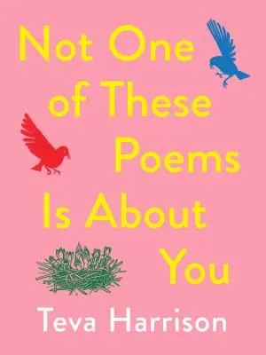 Ninguno de estos poemas es sobre ti - Not One of These Poems Is about You