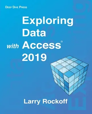 Exploración de datos con Access 2019 - Exploring Data with Access 2019