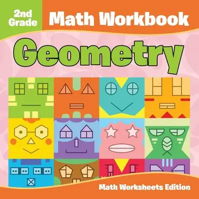 Cuaderno de Matemáticas de 2º Grado: Geometría - Math Worksheets Edition - 2nd Grade Math Workbook: Geometry - Math Worksheets Edition