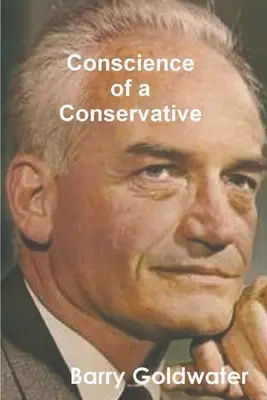 La conciencia de un conservador - Conscience of a Conservative