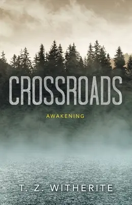 Encrucijadas: Despertar - Crossroads: Awakening