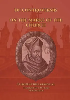 Sobre las marcas de la Iglesia - On the Marks of the Church