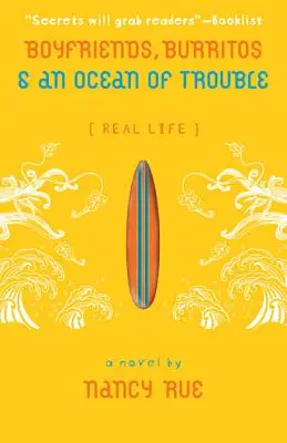 Novios, burritos y un océano de problemas - Boyfriends, Burritos and an Ocean of Trouble