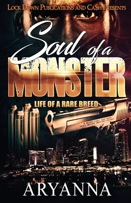 El alma de un monstruo La vida de una raza rara - Soul of a Monster: Life of a Rare Breed