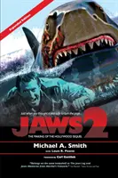 Tiburón 2: El rodaje de la secuela de Hollywood: Edición actualizada y ampliada - Jaws 2: The Making of the Hollywood Sequel: Updated and Expanded Edition