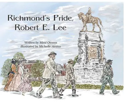 El orgullo de Richmond, Robert E. Lee - Richmond's Pride, Robert E. Lee