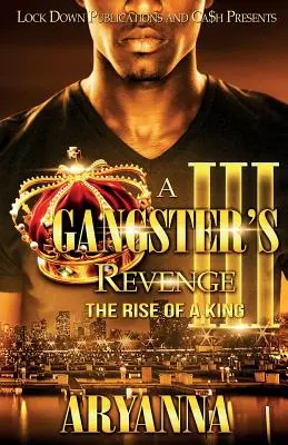 La venganza de un gángster 3: El ascenso de un rey - A Gangster's Revenge 3: The Rise of a King